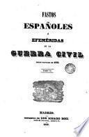 Fastos españoles o Efemérides de la Guerra Civil desde X/1832, 2