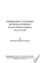 Federalismo y autonomía municipal en México