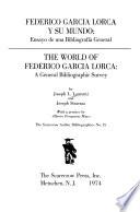 Federico García Lorca y su mundo: ensayo de una bibliografía general