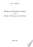 Federico González Suárez, Pedro Fermín Cevallos