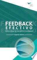 Feedback That Works: How to Build and Deliver Your Message, Second Edition (International Spanish)