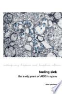 Feeling Sick: The Early Years of AIDS in Spain