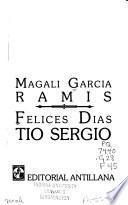 Felices días, Tío Sergio