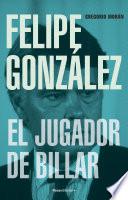 Felipe González. El jugador de billar