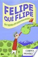 Felipe qué flipe en tierra de dinosaurios