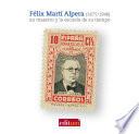 Félix Martí Alpera (1875-1946)