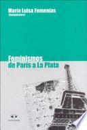 Feminismos de París a La Plata