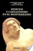 Fenicios y cartagineses en el Mediterráneo