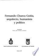Fernando Chueca Goitia, arquitecto, humanista y político