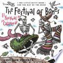 Festival of the Bones / El Festival de las Calaveras
