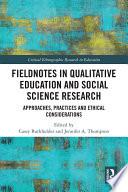 Fieldnotes in Qualitative Education and Social Science Research