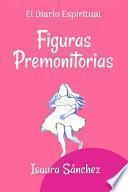 Figuras Premonitorias