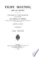 Filipe Segundo, rey de España ... [Por] Luis Cabrera de Córdoba ...