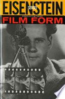 Film Form: Essays in Film Theory