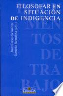 Filosofar en situación de indigencia