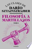 Filosofía a martillazos. Tomo1