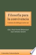 Filosofia de la Convivencia. Caminos de Dialogos Norte-sur. E-book