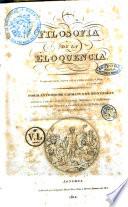 Filosofia de la eloquencia. Por D. Antonio de Campany y de Montpalau ..