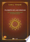FILOSOFÍA DE LAS CIENCIAS – El Principio Fundamental de la Naturaleza (EN ESPAÑOL)