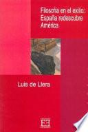 Filosofía en el exilio: España redescubre América
