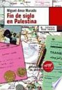 Fin de siglo en Palestina