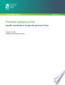 Finanzas agropecuarias: Desafío pendiente en la agenda agraria en Perú