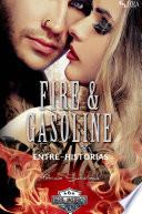 Fire & Gasoline Entre-Historias