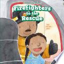 Firefighters to the Rescue