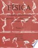 Física. Elementos fundamentales. Mecánica y termodinámica clásicas. Relatividad especial. I