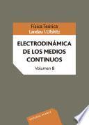 Física teórica. Electrodinámica de los medios continuos