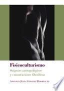 Fisicoculturismo.Orígenes antropológicos y connotaciones filosóficas