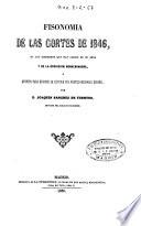 Fisonomía de las Cortes de 1846, de los gobiernos que han salido de su seno y de la oposición conservadora