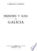 Fisonomía y alma de Galicia