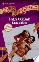 Five's a Crowd