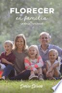 Florecer en Familia: La casa interior
