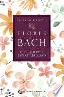 Flores de Bach. El poder de la espiritualidad