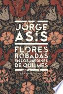 Flores robadas en los jardines de Quilmes
