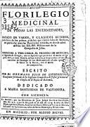Florilegio medicinal de todas las enfermedades