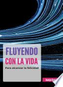 Fluyendo con la vida