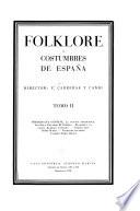 Folklore y costumores de España ...