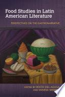 Food Studies in Latin American Literature