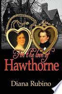 For the Love of Hawthorne