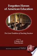 Forgotten Heroes of American Education