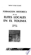 Formación historica de las elites locales en el Tolima: 1814-1930