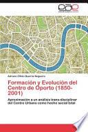 Formación Y Evolución Del Centro de Oporto