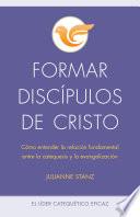 Formar discípulos de Cristo