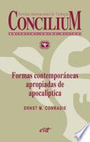 Formas contemporáneas apropiadas de apocalíptica. Concilium 356 (2014)