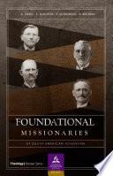 Foundational missionaries of south american adventism