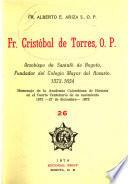 Fr. Cristóbal de Torres, O.P., arzobispo de Santafé de Bogotá