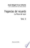 Fragancias del recuerdo: La Moca del ayer